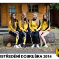 SOUSTŘEDĚNÍ DOBRUŠKA 2014