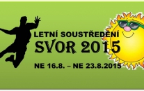 LETNÍ SOUSTŘEDĚNÍ SVOR 2015