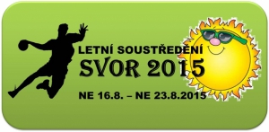 LETNÍ SOUSTŘEDĚNÍ SVOR 2015
