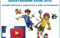 SOUSTŘEDĚNÍ SVOR 2016